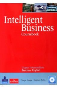 Intelligent Business. Upper Intermediate. Coursebook + CD / Trappe Tonya, Tullis Graham