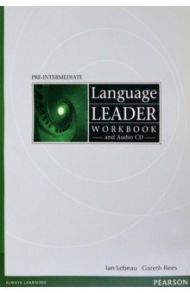 Language Leader. Pre-Intermediate. Workbook without Key + CD / Lebeau Ian, Rees Gareth