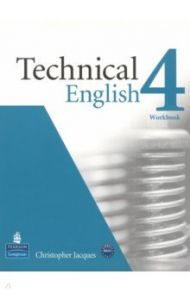 Technical English. Level 4. Workbook without Key + CD / Jacques Christopher