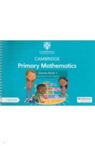 Cambridge Primary Mathematics. Games Book 1 with Digital Access / Rees Janet, Moseley Cherri