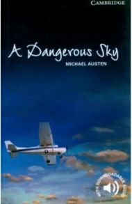 A Dangerous Sky. Level 6 / Austen Michael