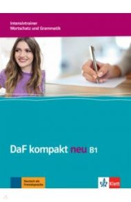 DaF kompakt neu B1. Deutsch als Fremdsprache f?r Erwachsene. Intensivtrainer - Wortschatz / Braun Birgit, Doubek Margit, Schafer Nicole