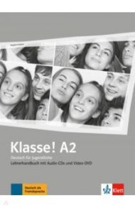 Klasse! A2. Deutsch f?r Jugendliche. Lehrerhandbuch mit 4 Audio-CDs und Video-DVD / Frohlich Birgitta