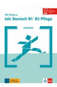 Kompakt Mit Erfolg zu telc Deutsch B1-B2 Pflege / Angioni Milena, Hohmann Sandra