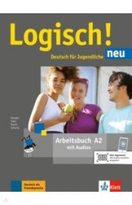 Logisch! neu A2. Deutsch f?r Jugendliche. Arbeitsbuch mit Audios / Dengler Stefanie, Fleer Sarah, Schurig Cordula