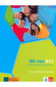 Wir neu. A1.1. Grundkurs Deutsch f?r junge Lernende. Lehr- und Arbeitsbuch (+CD) / Jenkins-Krumm Eva-Maria, Motta Giorgio