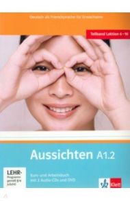 Aussichten. A1.2. Kurs- und Arbeitsbuch mit 2 Audio-CDs und DVD / Jentges Sabine, Klotzer Sylvia, Lundquist-Mod Angelika