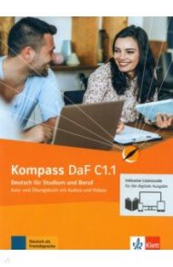 Kompass DaF C1.1. Deutsch f?r Studium und Beruf. Kurs- und ?bungsbuch mit Audios-Videos. Teil 1 / Braun Birgit, Sander Ilse, Schmeiser Daniela