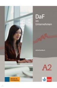 DaF im Unternehmen A2. Lehrerhandbuch / Lemmen Radka