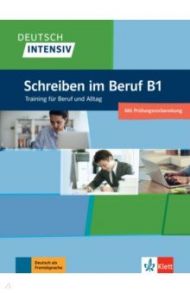 Deutsch intensiv. Schreiben im Beruf B1. Training f?r Beruf und Alltag. ?bungsbuch / Seiffert Christian