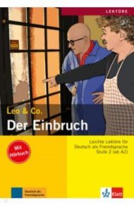 Der Einbruch. Stufe 2. Leichte Lekt?ren f?r Deutsch als Fremdsprache. Buch mit Audio-CD / Burger Elke, Scherling Theo