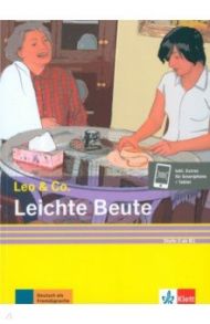 Leichte Beute. Stufe 3. Leichte Lekt?re f?r Deutsch als Fremdsprache + Online / Burger Elke, Scherling Theo