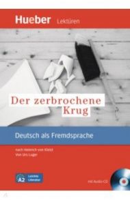 Der zerbrochene Krug. Leseheft mit Audio-CD nach Heinrich von Kleist. Deutsch als Fremdsprache / Luger Urs