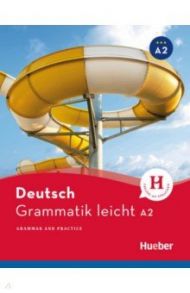 Grammatik leicht A2. Zweisprachige Ausgabe Deutsch – Englisch / Bruseke Rolf