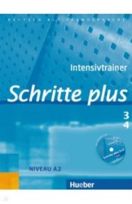 Schritte plus 3+4. Intensivtrainer mit Audio-CD zu Band 3 und 4. Deutsch als Fremdsprache / Niebisch Daniela