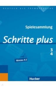 Schritte plus 3+4. Spielesammlung zu Band 3 und 4. A2. Deutsch als Fremdsprache / Klepsch Cornelia