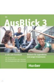 AusBlick 3. 2 Audio-CDs zum Kursbuch. Deutsch f?r Jugendliche und junge Erwachsene / Fischer-Mitziviris Anni, Loumiotis Uta