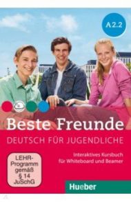 Beste Freunde A2.2. Interaktives Kursbuch f?r Whiteboard und Beamer, DVD-ROM / Georgiakaki Manuela, Seuthe Christiane, Graf-Riemann Elisabeth