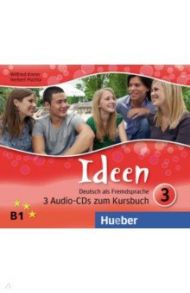 Ideen 3. 3 Audio-CDs zum Kursbuch. Deutsch als Fremdsprache / Krenn Wilfried, Puchta Herbert