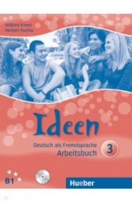 Ideen 3. Arbeitsbuch mit 2 Audio-CDs zum Arbeitsbuch. Deutsch als Fremdsprache / Krenn Wilfried, Puchta Herbert