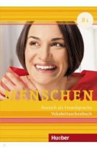 Menschen B1. Vokabeltaschenbuch. Deutsch als Fremdsprache / Niebisch Daniela