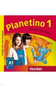 Planetino 1. A1. Deutsch f?r Kinder. Deutsch als Fremdsprache. 3 Audio-CDs zum Kursbuch / Kopp Gabriele, Alberti Josef, Buttner Siegfried