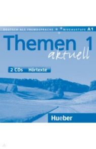 Themen aktuell 1. A1. Deutsch als Fremdsprache (2 Audio-CDs) / Aufderstrabe Hartmut, Bock Heiko, Gerdes Mechthild