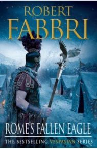 Rome's Fallen Eagle / Fabbri Robert