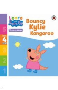 Bouncy Kylie Kangaroo. Level 4 Book 20