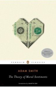 The Theory of Moral Sentiments / Smith Adam