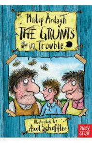 The Grunts in Trouble / Ardagh Philip