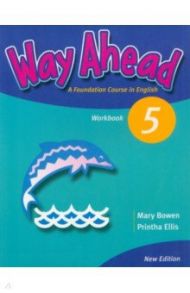 New Way Ahead. Level 5. Workbook / Bowen Mary, Ellis Printha