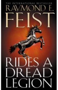 Rides a Dread Legion / Feist Raymond E.