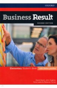 Business Result. Second Edition. Elementary. Student's Book with Online Practice / Grant David, Hughes John, Leeke Nina