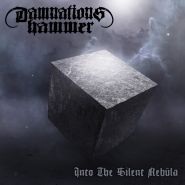 DAMNATION'S HAMMER - Into The Silent Nebula 2023