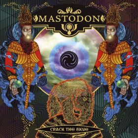 MASTODON - Crack The Skye