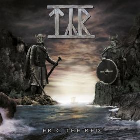 TYR - Eric the Red