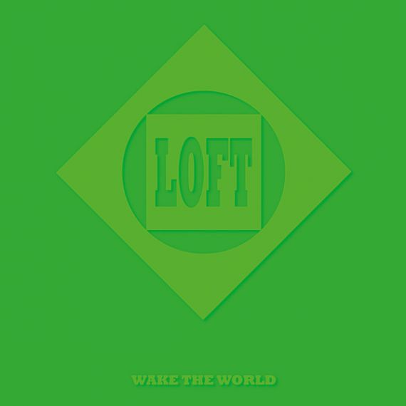 Loft – Wake The World  1994