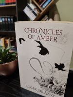The chronicles of Amber by Roger Zelazny