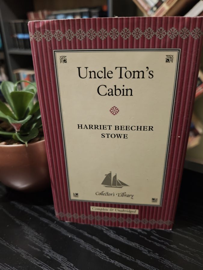 Uncle Tom's cabin by Harriet Beecher Stowe