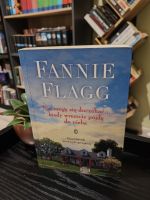 Nie mogę się doczekać kiedy wreszcie pójdę do nieba - Fannie Flagg