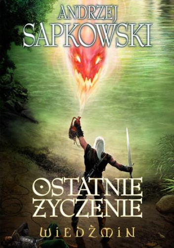 Wiedźmin: ostatnie życzenie/ Ведьмак книга 1