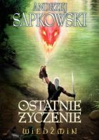 Wiedźmin: ostatnie życzenie/ Ведьмак книга 1
