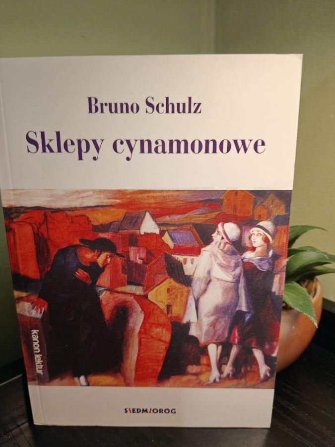 Sklepy cynamonowe - Bruno Schulz