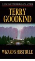 Wizard's First Rule: Book One of the Sword of Truth by Goodkind