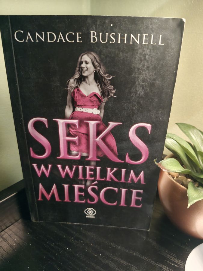 Seks w wielkim mieście - Candace Bushnell / Секс в большом городе по-польски