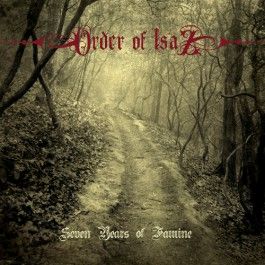 ORDER OF ISAZ (TIAMAT) - Seven Years of Famine