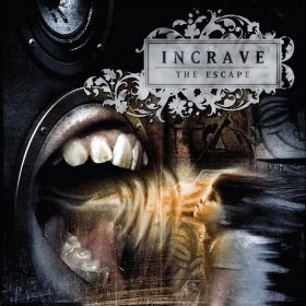 INCRAVE - The Escape