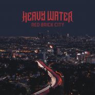 HEAVY WATER (SAXON) - Red Brick City 2021