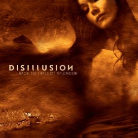 DISILLUSION - Back To Times Of Splendor - 20th anniversary reissue CD DIGIPAK